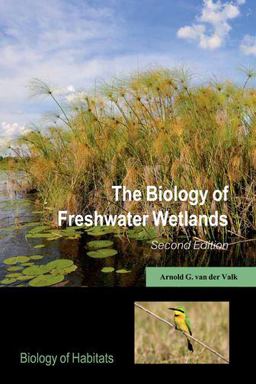 Biology of Freshwater Wetlands 2nd 9780199608959 Front Cover