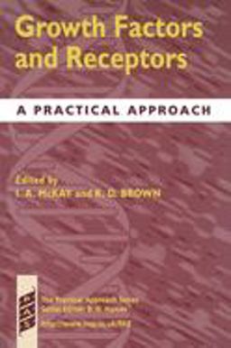 Growth Factors and Receptors A Practical Approach  9780199636464 Front Cover