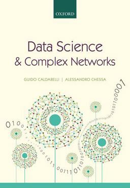Data Science and Complex Networks Real Case Studies with Python  9780199639601 Front Cover