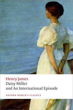 Daisy Miller and an International Episode  9780199639885 Front Cover