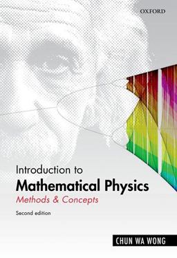 Introduction to Mathematical Physics Methods and Concepts 2nd 9780199641390 Front Cover