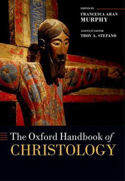 Oxford Handbook of Christology  9780199641901 Front Cover