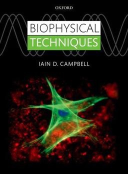 Biophysical Techniques  9780199642144 Front Cover