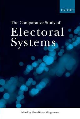 Comparative Study of Electoral Systems  9780199642397 Front Cover