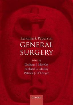 Landmark Papers in General Surgery  9780199644254 Front Cover
