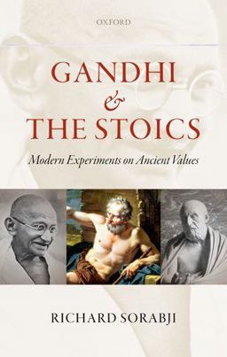 Gandhi and the Stoics Gandhi and the Stoics