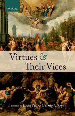 Virtues and Their Vices  9780199645541 Front Cover