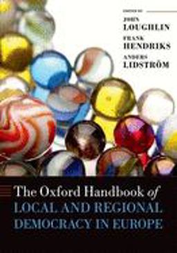 The Oxford Handbook of Local and Regional Democracy in Europe The Oxford Handbook of Local and Regional Democracy in Europe