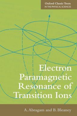 Electron Paramagnetic Resonance of Transition Ions  9780199651528 Front Cover