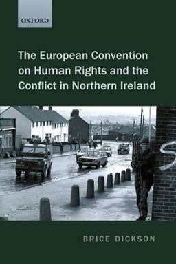 European Convention on Human Rights and the Conflict in Northern Ireland  9780199652341 Front Cover