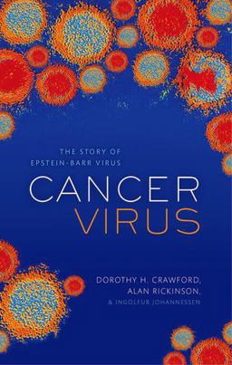 Cancer Virus The Discovery of the Epstein-Barr Virus  9780199653119 Front Cover