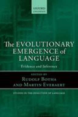 Evolutionary Emergence of Language Evidence and Inference  9780199654857 Front Cover