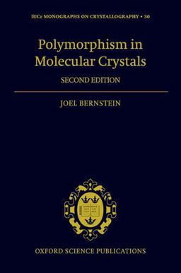 Polymorphism in Molecular Crystals 2e 2nd 9780199655441 Front Cover