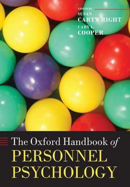 The Oxford Handbook of Personnel Psychology The Oxford Handbook of Personnel Psychology