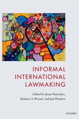 Informal International Lawmaking  9780199658589 Front Cover