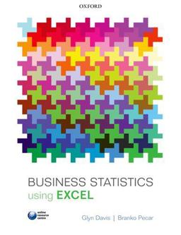 Business Statistics Using Excel 2nd 9780199659517 Front Cover