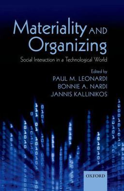 Materiality and Organizing Social Interaction in a Technological World  9780199664061 Front Cover