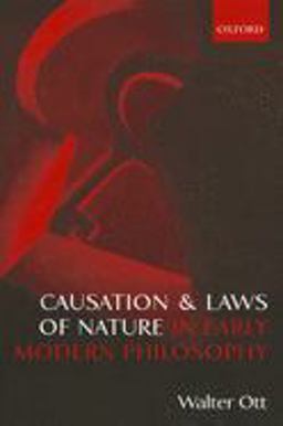 Causation and Laws of Nature in Early Modern Philosophy  9780199664689 Front Cover