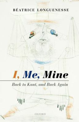 I, Me, Mine Back to Kant, and Back Again  9780199665761 Front Cover