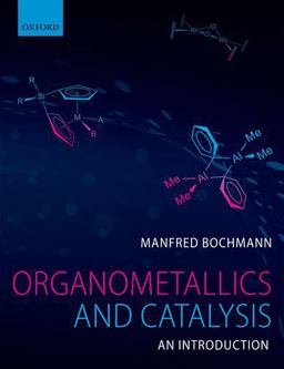 Organometallics and Catalysis  9780199668212 Front Cover