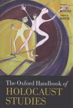 Oxford Handbook of Holocaust Studies  9780199668823 Front Cover