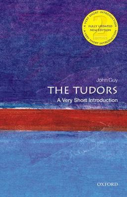 Tudors A Very Short Introduction 2nd 9780199674725 Front Cover