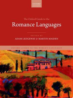 Oxford Guide to the Romance Languages 2016 9780199677108 Front Cover