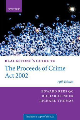 Blackstone's Guide to the Proceeds of Crime Act 2002 5th 9780199679560 Front Cover