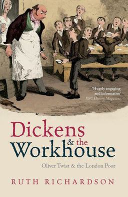 Dickens and the Workhouse Oliver Twist and the London Poor  9780199681280 Front Cover