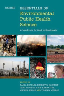 Essentials of Environmental Public Health Science A Handbook for Field Professionals  9780199682881 Front Cover