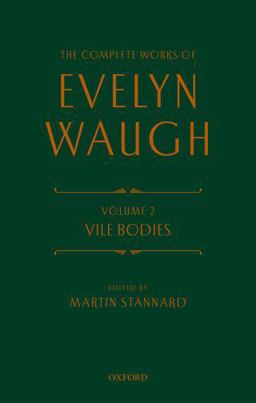 The Complete Works of Evelyn Waugh: Vile Bodies