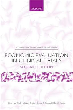 Economic Evaluation in Clinical Trials 2nd 9780199685028 Front Cover