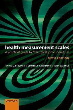 Health Measurement Scales A Practical Guide to Their Development and Use 5th 9780199685219 Front Cover