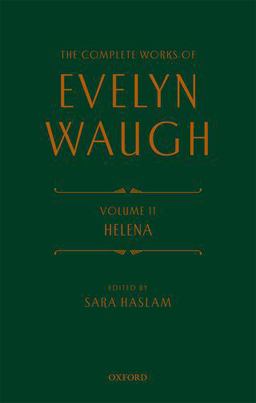 The Complete Works of Evelyn Waugh: Helena