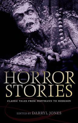 Horror Stories Classic Tales from Hoffmann to Hodgson  9780199685431 Front Cover