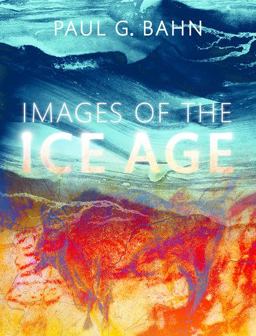 Images of the Ice Age 3rd 9780199686001 Front Cover