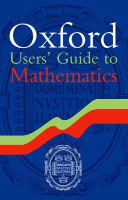 Oxford Users' Guide to Mathematics  9780199686926 Front Cover