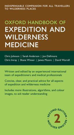 Oxford Handbook of Expedition and Wilderness Medicine 2nd 9780199688418 Front Cover