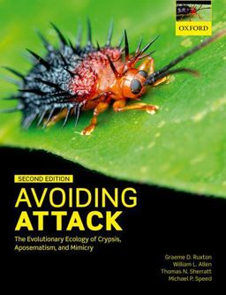 Avoiding Attack The Evolutionary Ecology of Crypsis, Aposematism, and Mimicry 2nd 9780199688678 Front Cover
