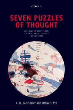 Seven Puzzles of Thought And How to Solve Them: an Originalist Theory of Concepts  9780199688944 Front Cover