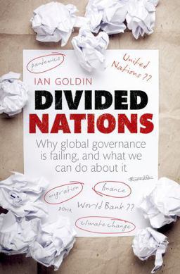 Divided Nations Why Global Governance Is Failing, and What We Can Do about It  9780199689033 Front Cover