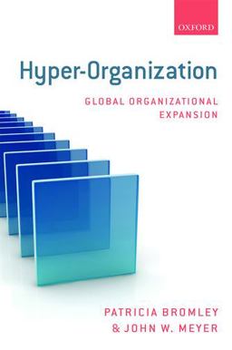 Hyper-Organization Global Organizational Expansion  9780199689866 Front Cover