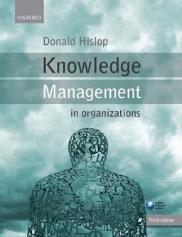 Knowledge Management in Organizations A Critical Introduction 3rd 9780199691937 Front Cover