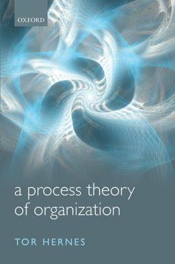 Process Theory of Organization  9780199695089 Front Cover