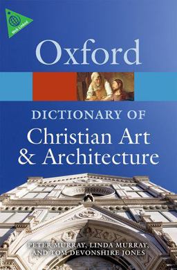 Oxford Dictionary of Christian Art and Architecture 2nd 9780199695102 Front Cover