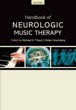 Handbook of Neurologic Music Therapy  9780199695461 Front Cover