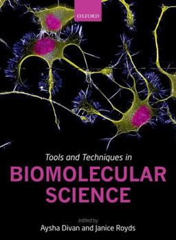 Tools and Techniques in Biomolecular Science  9780199695560 Front Cover