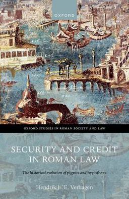 Security and Credit in Roman Law The Historical Evolution of Pignus and Hypotheca  9780199695836 Front Cover