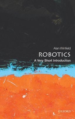 Robotics A Very Short Introduction  9780199695980 Front Cover