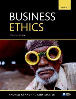 Business Ethics Managing Corporate Citizenship and Sustainability in the Age of Globalization 4th 9780199697311 Front Cover